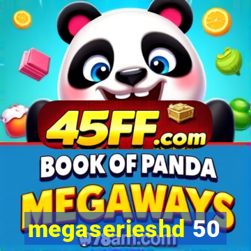 megaserieshd 50